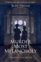 [Penrose & Pyke Mysteries 02] • Murder Most Melancholy